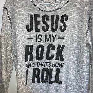 Grey long sleeve shirt with Jesus quote